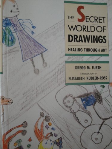 Stock image for The Secret World of Drawings: Healing Through Art for sale by HPB-Diamond