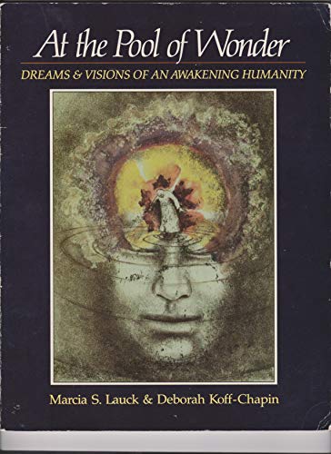 9780904575682: At the Pool of Wonder: Dreams and Visions of an Awakening Humanity