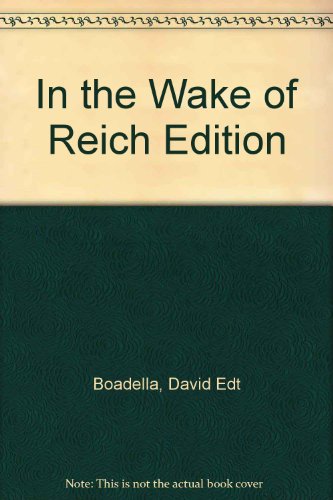 Beispielbild fr In the Wake of Reich Edition zum Verkauf von Books From California