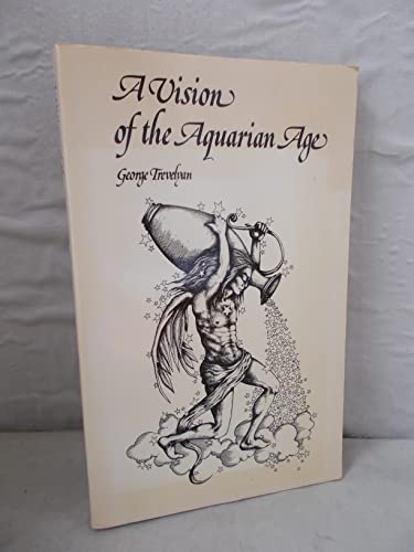 Imagen de archivo de A Vision of the Aquarian Age : The Emerging Spiritual World View a la venta por Better World Books: West