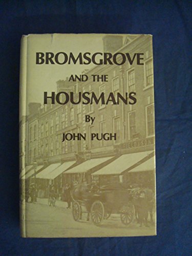 Beispielbild fr Bromsgrove and the Housmans zum Verkauf von Reuseabook