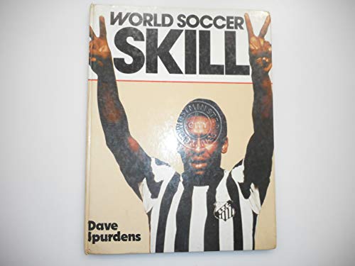 Stock image for World Soccer Skill for sale by Riley Books