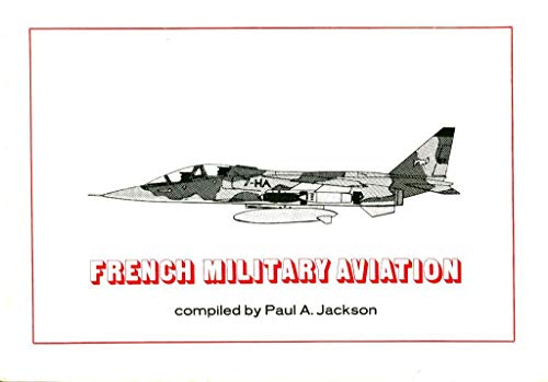 Beispielbild fr French Military Aviation zum Verkauf von The Book Exchange