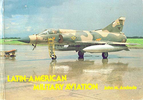 Beispielbild fr Latin American Military Aviation (Military Aviation Series) zum Verkauf von WorldofBooks