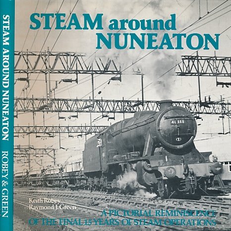 Stock image for Steam Around Nuneaton for sale by Clarendon Books P.B.F.A.