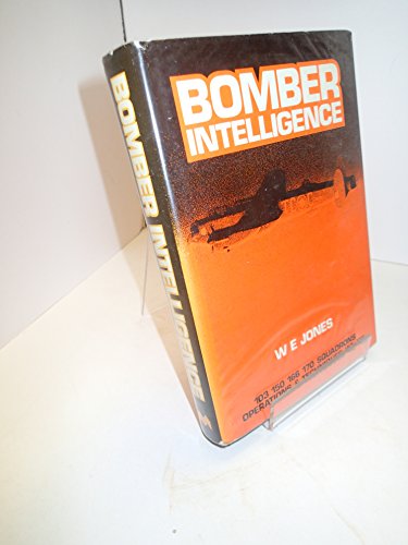 Beispielbild fr Bomber Intelligence: 103, 150, 166, 170 Squadrons - Operations and Techniques, 1942-45 zum Verkauf von WorldofBooks