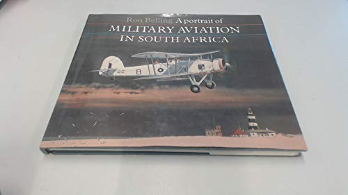 9780904597592: A Portrait of Military Aircraft in South Africa
