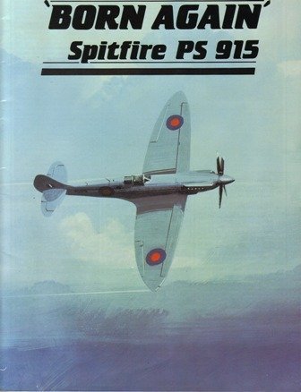 Beispielbild fr BORN AGAIN Spitfire PS915 zum Verkauf von Anitabooks