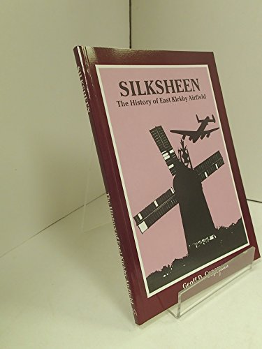 Beispielbild fr Silksheen: The History of East Kirkby Airfield zum Verkauf von Hodmandod Books