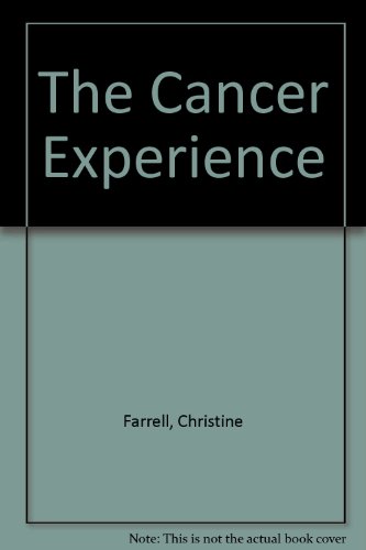 The Cancer Experience (9780904607567) by Christine Farrell
