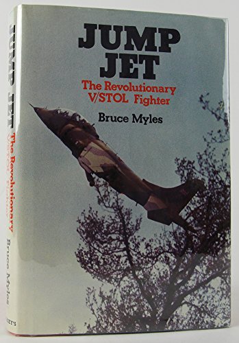9780904609189: Jump Jet: Revolutionary Vertical/Short Take-off and Landing Fighter