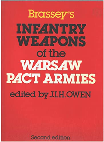 Beispielbild fr Brassey's Infantry Weapons of the Warsaw Pact Armies : Infantry Weapons, Including Infantry Support Vehicles and Combat AIDS in Current Use by the Regular and Reserve Forces zum Verkauf von Richard Sylvanus Williams (Est 1976)