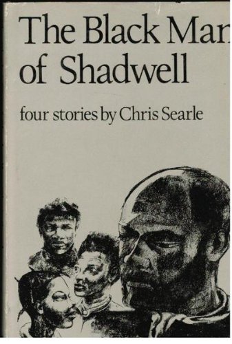 Stock image for The Black Man of Shadwell: Four Stories by Chris Searle for sale by Zubal-Books, Since 1961