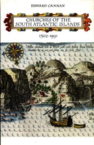Beispielbild fr Churches of the South Atlantic Islands 1502-1991 (South Atlantic library) zum Verkauf von Books From California