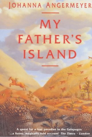 9780904614657: My Father's Island: A Galapagos Quest