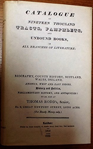 Imagen de archivo de Thomas Rodd's Booksellers: Catalogue of Twelve Thousand Tracts and Pamphlets, 1819-22 a la venta por Richard Sylvanus Williams (Est 1976)