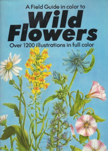 Stock image for Field Guide in Color to Wild Flowers for sale by Better World Books