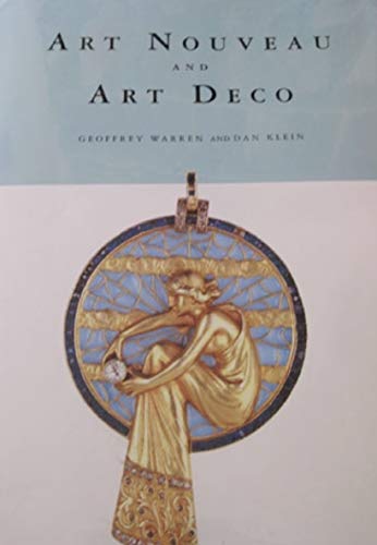 Art Nouveau and Art Deco - Warren, Geoffrey; Klein, Dan