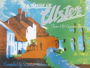 A whiff of Ulster from old cigarette cards (9780904651034) by Webster, Denise