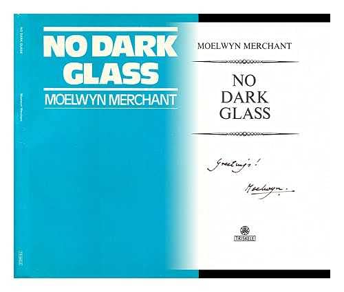 No dark glass (9780904652055) by Merchant, W. Moelwyn