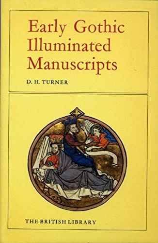 Early Gothic Illuminated Manuscripts in England