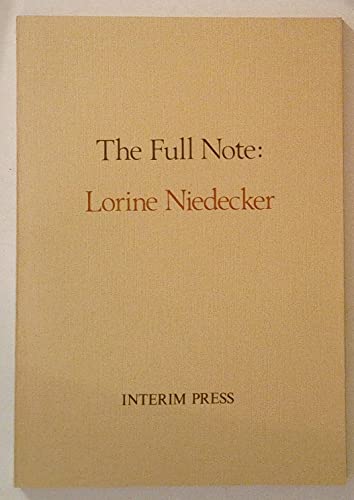 The Full note: Lorine Niedecker /[Peter Dent, editor] (9780904675207) by NIEDECKER, Lorine