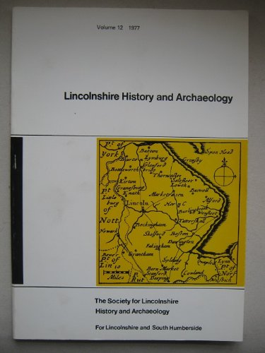 Lincolnshire History and Archaeology Volume 12 1977