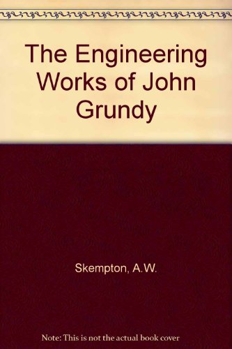 9780904680270: The Engineering Works of John Grundy