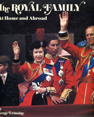 Stock image for Royal Family at Home and Abroad for sale by WorldofBooks