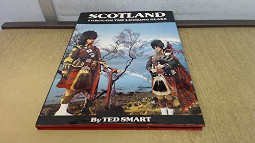 9780904681369: SCOTLAND THROUGH THE LOOKING GLASS