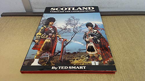 Stock image for Scotland Through the Looking Glass for sale by Direct Link Marketing