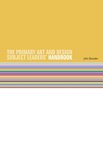 9780904684315: NSEAD – The Primary Art and Design Subject Leaders’ Handbook