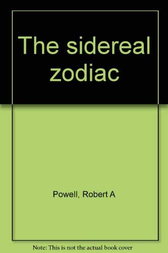 The sidereal zodiac (9780904693072) by Powell, Robert