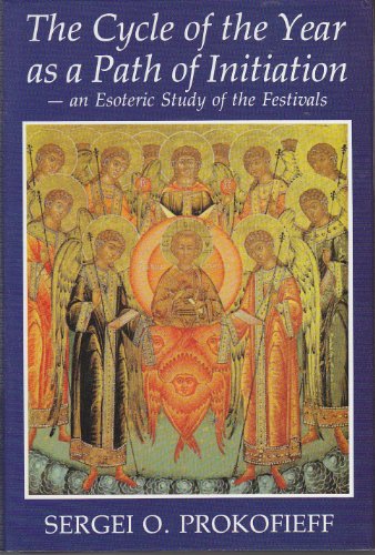 9780904693249: Cycle of the Year as a Path of Initiation Leading to an Experience of the Christ-being: An Esoteric Study of the Festivals