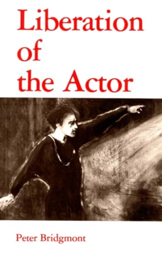 Beispielbild fr Liberation of the Actor zum Verkauf von WorldofBooks