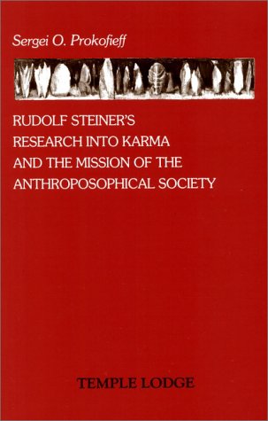9780904693690: Rudolf Steiner's Research into Karma and the Mission of the Anthroposophical Society