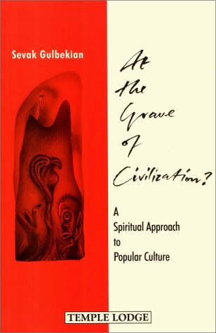 Stock image for At the Grave of Civilization?: Spiritual Approach to Popular Culture for sale by WorldofBooks