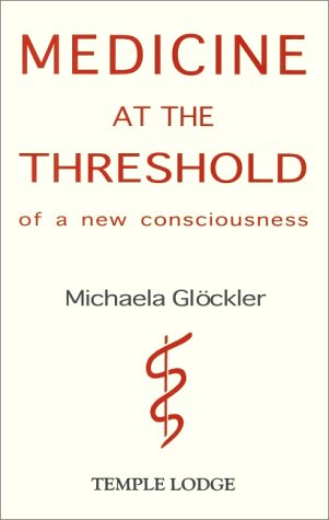 Stock image for Medicine at the Threshold of a New Consciousness for sale by ThriftBooks-Atlanta