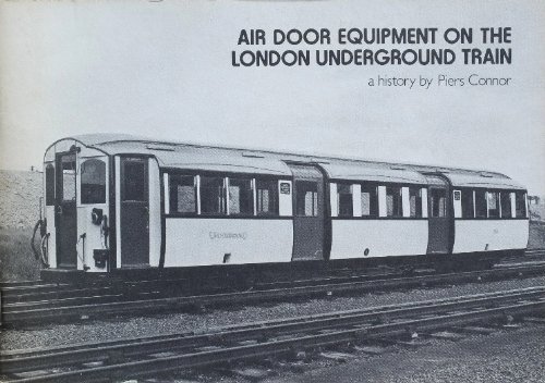 Air Door Equipment On The London Underground Train (9780904711301) by Piers Connor