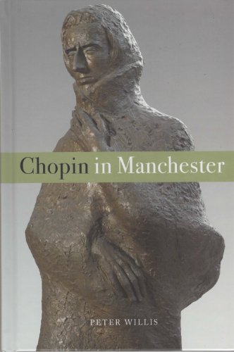 Stock image for Chopin in Manchester for sale by WorldofBooks