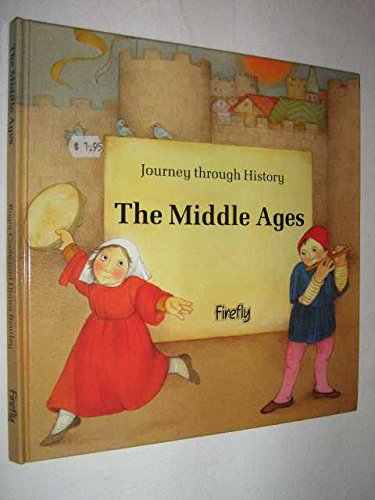 Imagen de archivo de The Middle Ages (Journey Through History) a la venta por AwesomeBooks