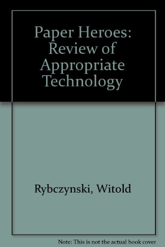 9780904727364: Paper Heroes: Review of Appropriate Technology