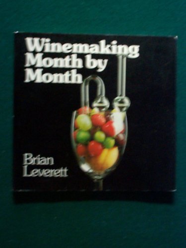 Beispielbild fr Winemaking Month by Month zum Verkauf von WorldofBooks