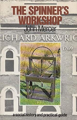 The Spinner's Workshop (9780904727975) by Mercer, John