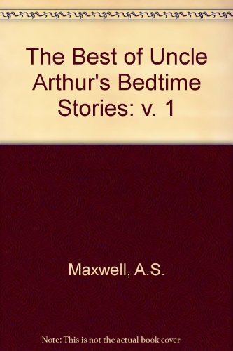 Beispielbild fr The Best of Uncle Arthur's Bedtime Stories: v. 1 zum Verkauf von WorldofBooks