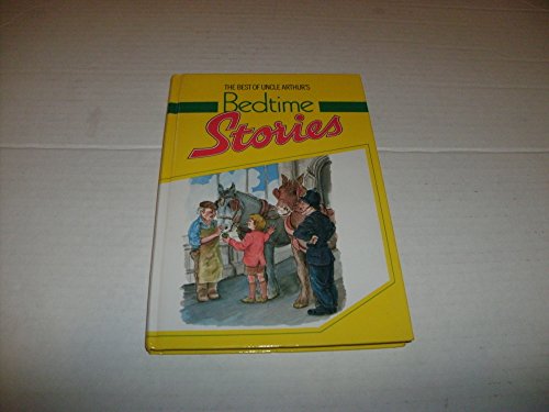 Beispielbild fr The Best of Uncle Arthur's Bedtime Stories: v. 4 zum Verkauf von WorldofBooks