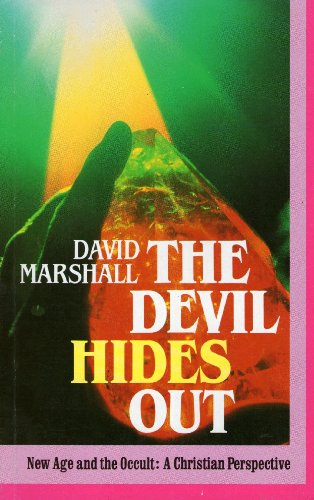 Beispielbild fr The Devil Hides Out: New Age and the Occult zum Verkauf von SecondSale