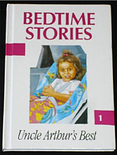 Stock image for Bedtime Stories Book 1: Uncle Arthur's Best for sale by Greener Books