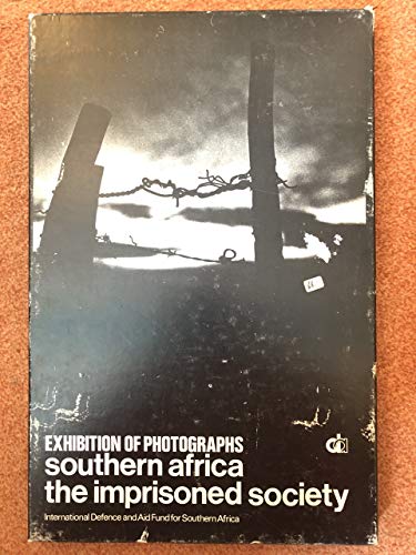 9780904759006: South Africa: The Imprisoned Society