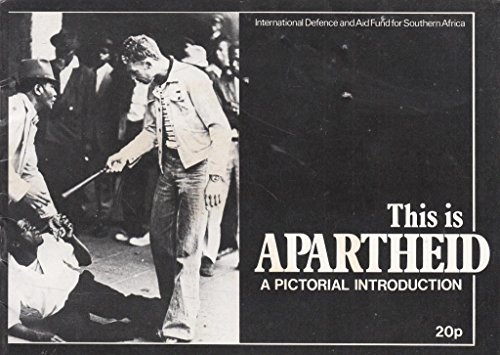 Stock image for This is Apartheid; A Pictorial Introduction for sale by BISON BOOKS - ABAC/ILAB